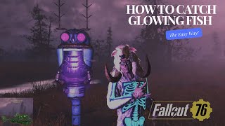 Stop Fishing Wrong in Fallout 76 – The Easiest Way to Catch Glowing Fish!