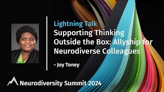 Supporting Thinking outside The Box-Allyship for neurodiverse colleagues