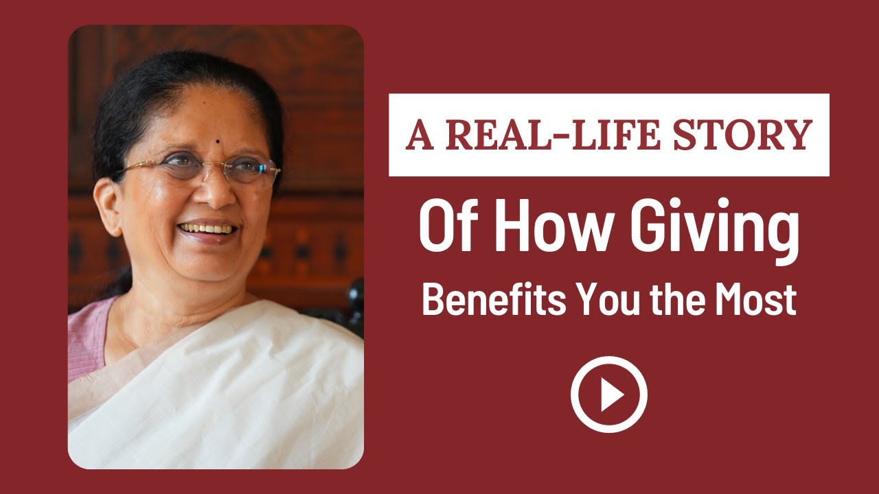 A Real-Life Story Of How Giving Benefits You the Most | Jaya Row ...