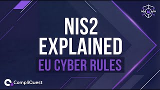 NIS2 Explained | The EU Cybersecurity Rules You Need to Know | CompliQuest