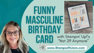Funny Masculine Birthday Card with “Not 29 Anymore” | Last Chance Stamp Set!