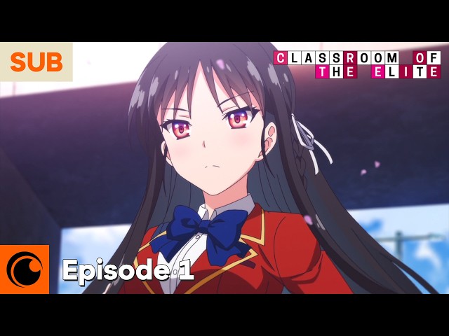 Classroom of the Elite - Episode 01 [English Sub] - BiliBili