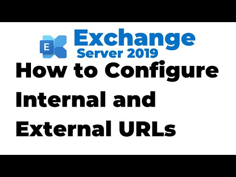 22. Configure Internal and External URLs in Exchange 2019