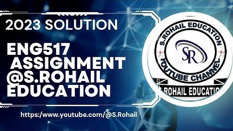 Eng517 || Assignment Solution Final Term