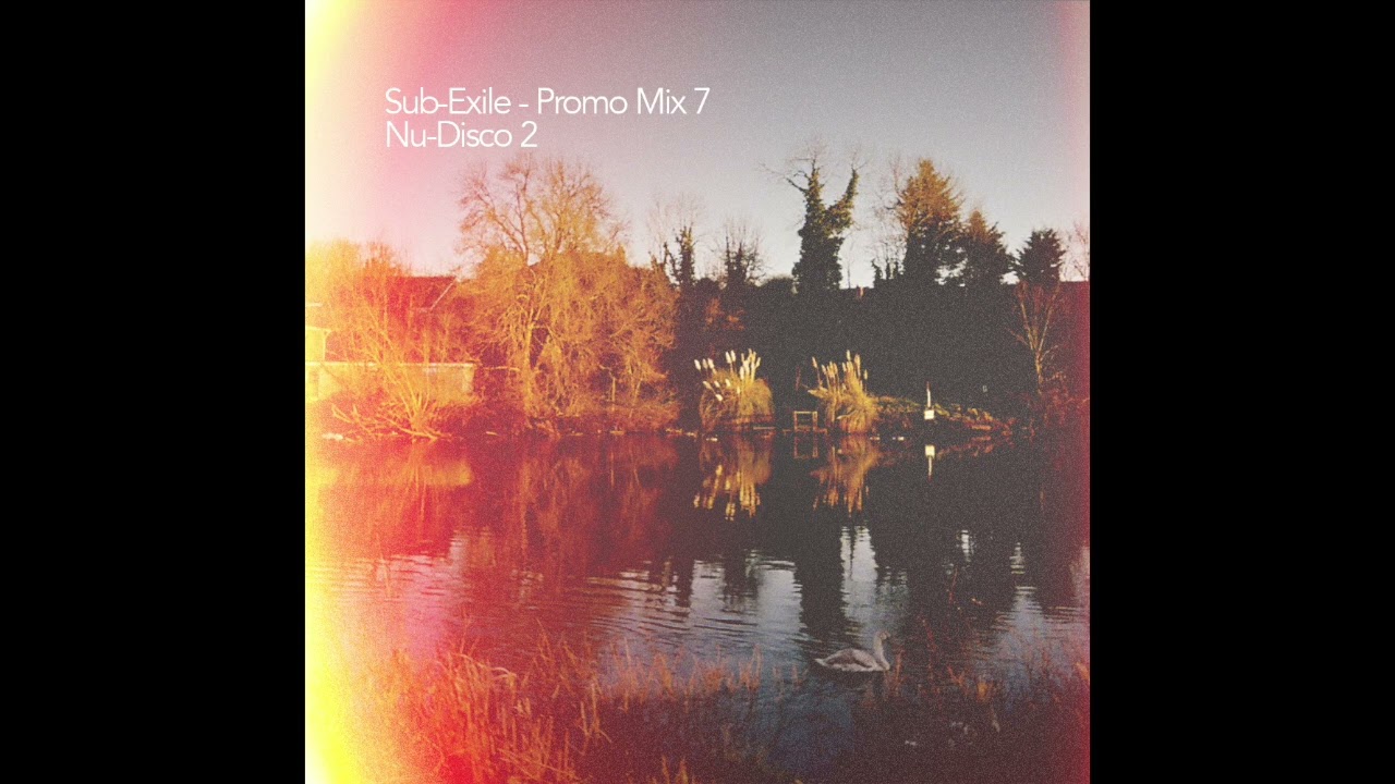 Sub-Exile - Promo Mix 7, Nu-Disco 2