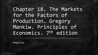 Chapter 18. The Markets for the Factors of Production. Gregory Mankiw