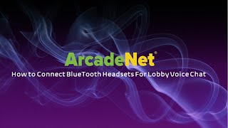 Celebrity ArcadeNet Tutorial 13 - How to Connect BT headset for Lobby Voice Chat Wealth