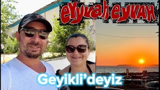 Çanakkale Geyikli de gezdik,yedik,yüzdük…