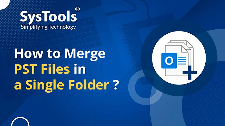 How to Merge Different PST Files in a Single Folder