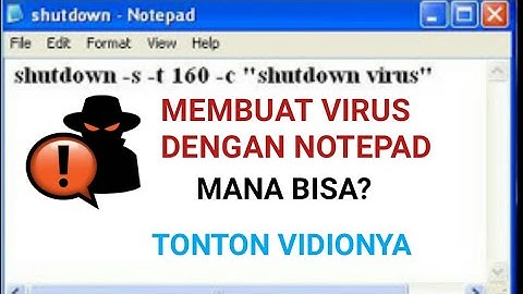 CARA MEMBUAT VIRUS DI NOTEPAD 100% WORK