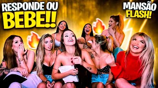 Responde Ou Bebe Com As Meninas Da Mansão Flash