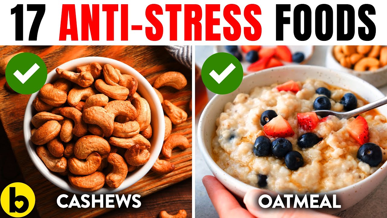 Top 17 Anti-Stress Foods to Help Calm Your Nerves