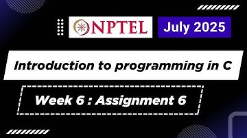 Introduction To Programming In C | Week 6 : Assignment 6 | Answers | July 2024 | NPTEL | Swayam