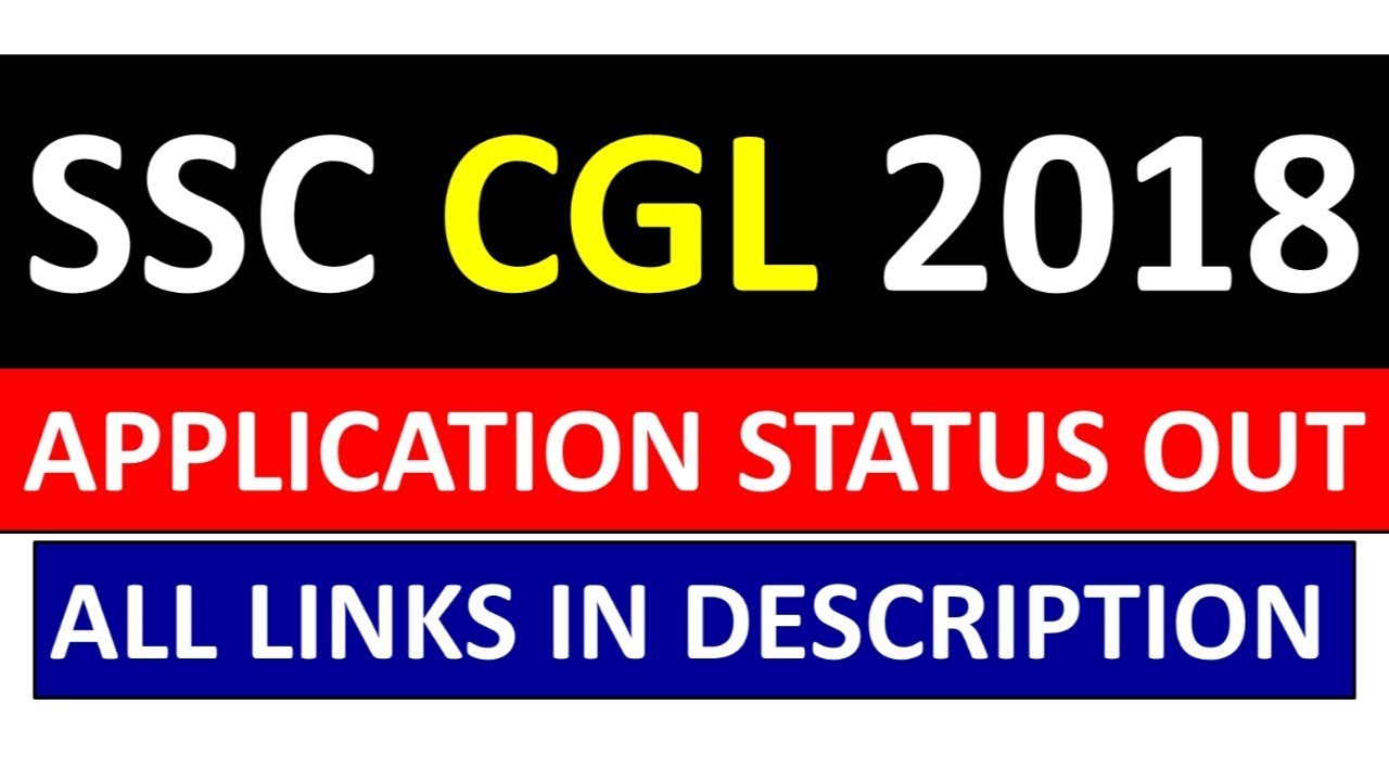 SSC CGL 2018 APPLICATION STATUS OUT - ALL LINK IN DESCRIPTION