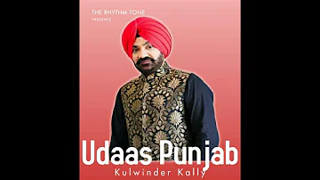 Udaas Punjab Full Audio Song - Kulwinder Kally | Punjabi Songs | The Rhythm Tone