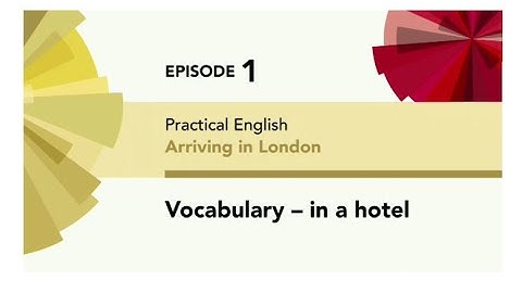 English File 4thE - Elementary - Practical English E1 - Arriving in London - Vocabulary