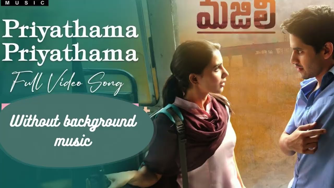 Priyathama Priyathama without music | MAJILI || vocals only | Telugu song