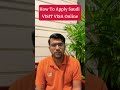 Saudi Visit Visa Apply Online | Easy Step by Step Guide | How to Apply Saudi Visit Visa online