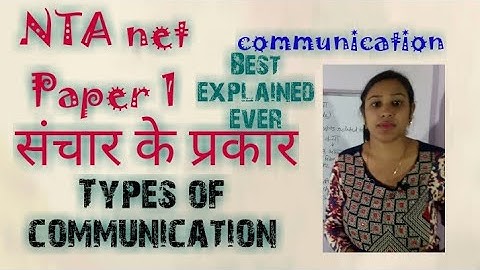 संचार के प्रकार(Types of communication)| lecture 1|Hindi medium| NTA net/ set/jrf paper 1|