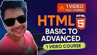 HTML Full Course – Learn HTML Basics to Advanced in 1 Video | Complete Web Development Tutorial 2025