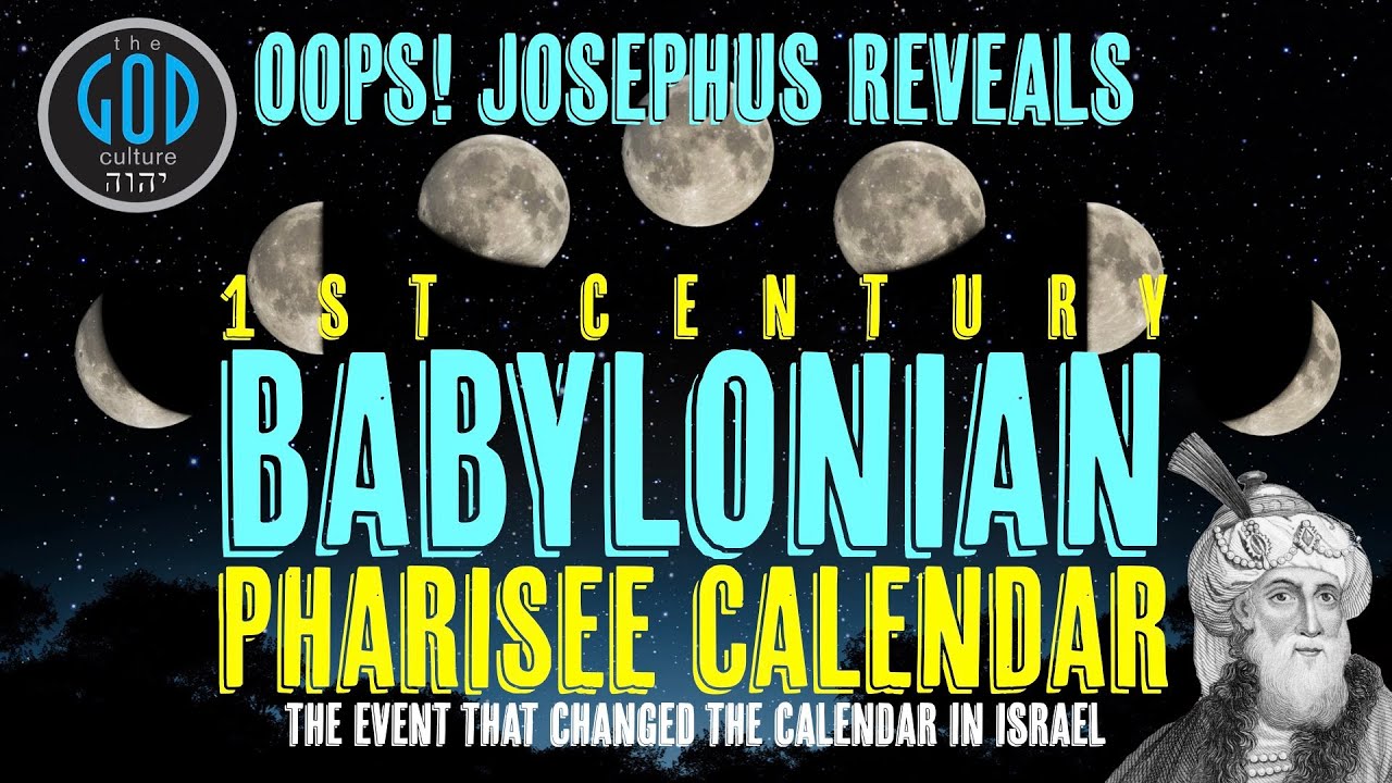 Oops Josephus Reveals 1st Century Babylonian Pharisee Calendar The oops-josephus-reveals-1st-century-babylonian-pharisee-calendar-the