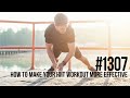 #1307: How to Make Your HIIT Workout More Effective