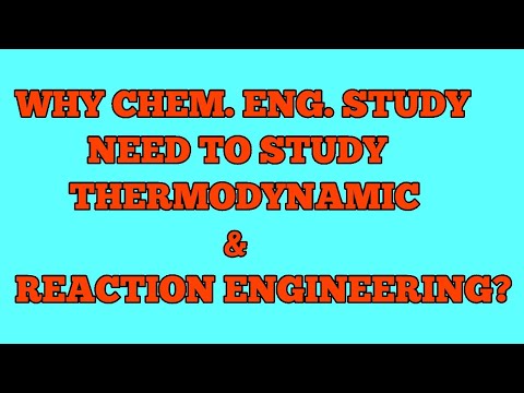 Why We Study Thermodynamics In Chemical Engineering