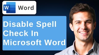 How To DISABLE SPELL CHECK In Microsoft Word [2025 Guide]