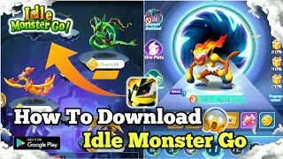 How To Download Idle Monster Go😱 | Permanent Solution | Idle Monster Go | SLG screenshot 5