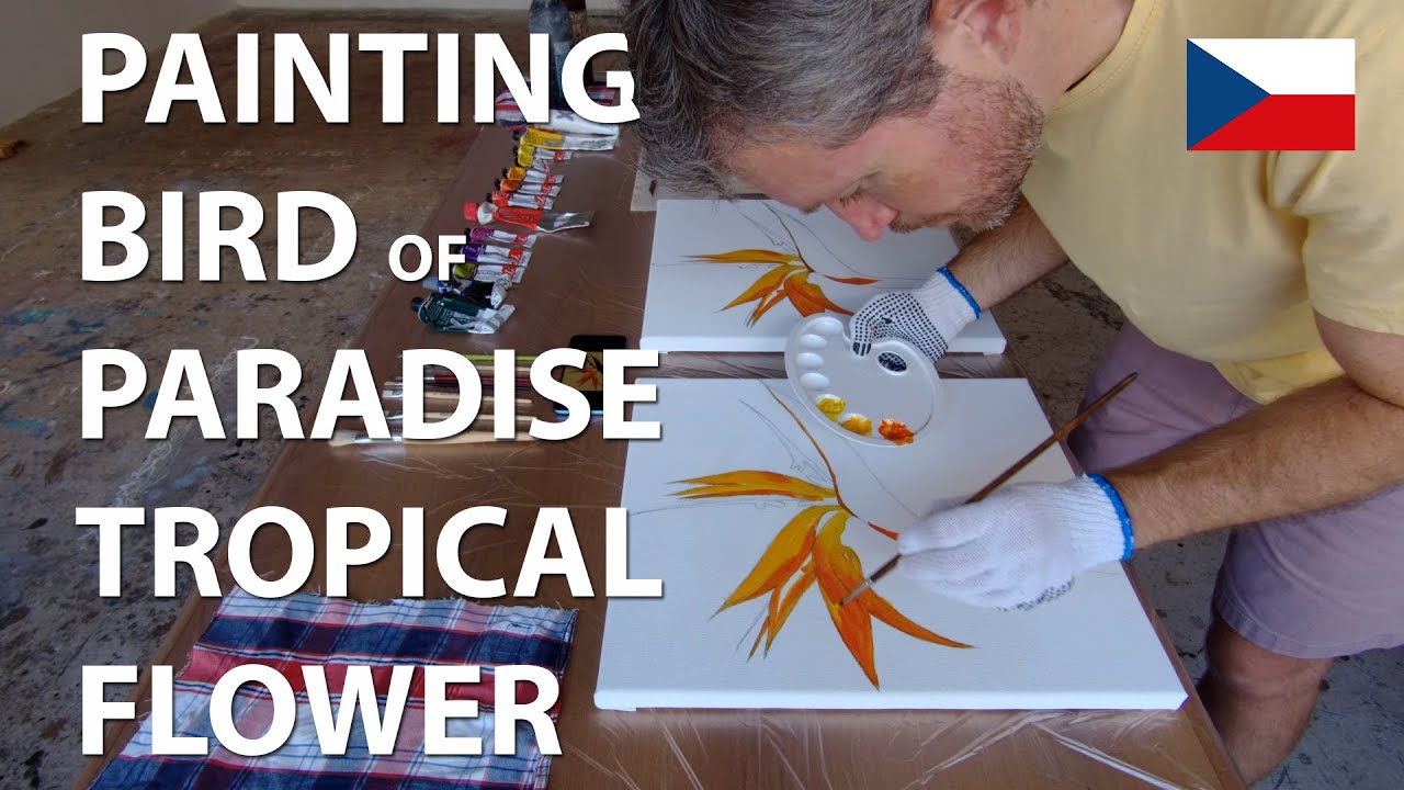 🇨🇿 Painting BIRD OF PARADISE Tropical Flower