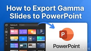 How to Export Slides from Gamma AI to Powerpoint
