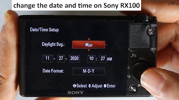 How to change the date and time on Sony RX100
