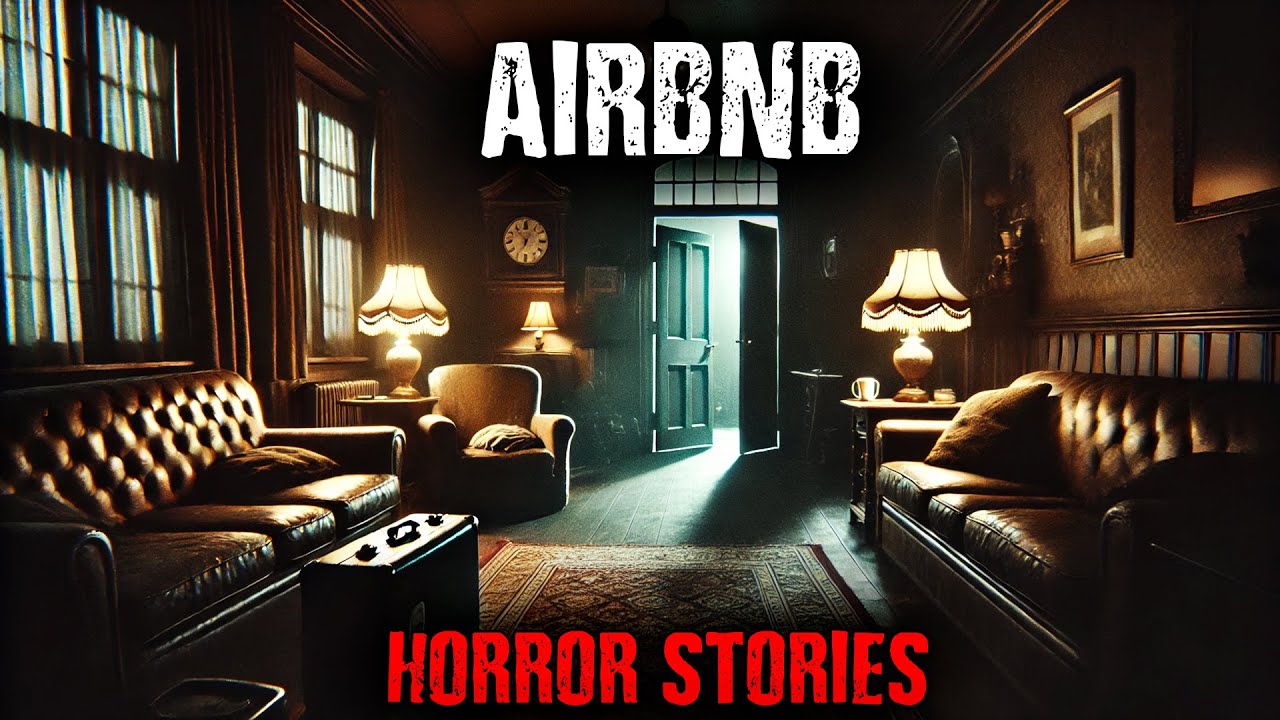 6 TRUE Disturbing Airbnb Horror Stories