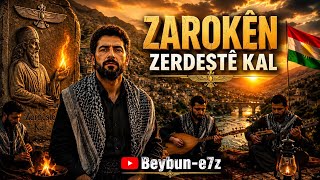 Zerdeştê Kal 🔥 Beybun - E7Z 