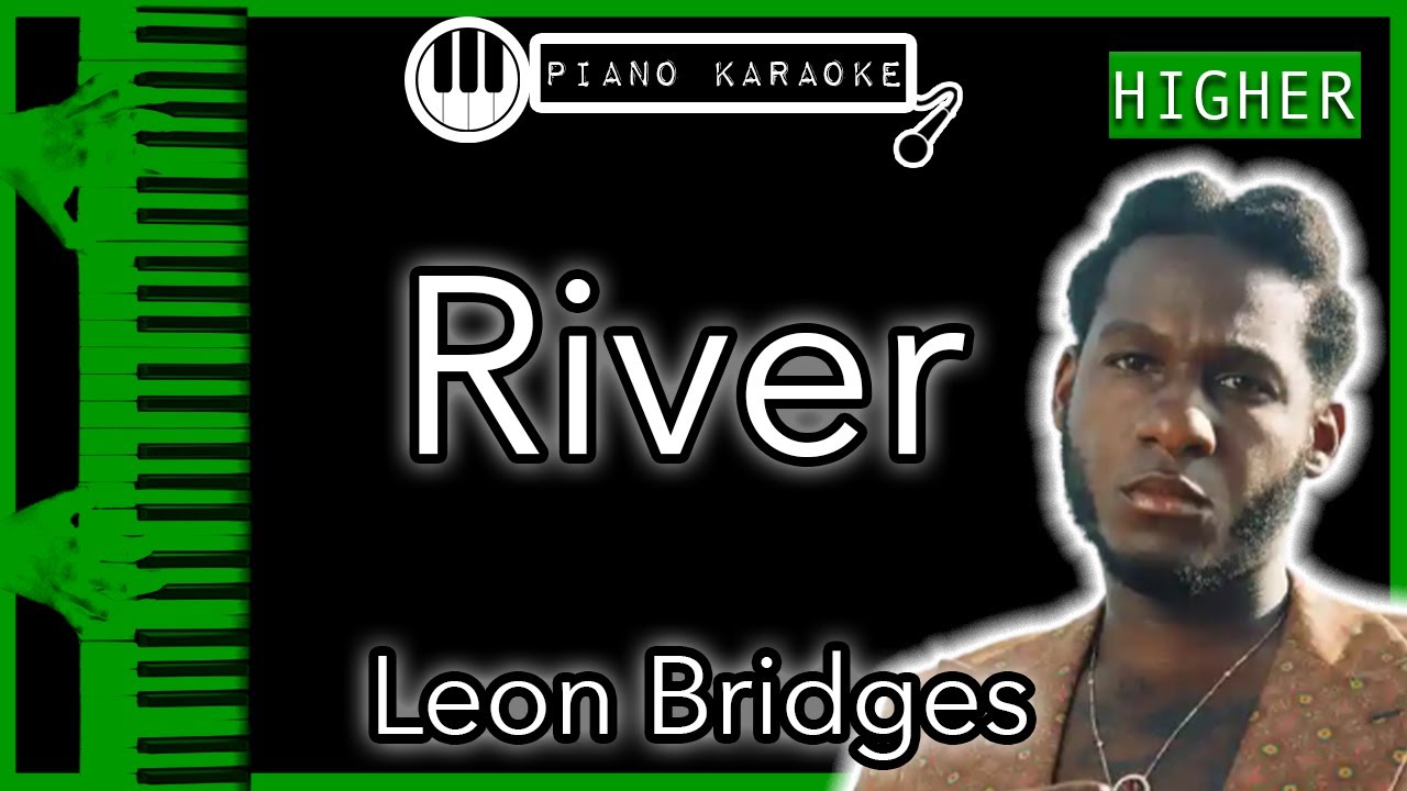 River - Leon Bridges - Piano Karaoke Instrumental Chords - Chordify