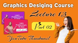 Mobile Graphic Design || Class 13 || Part 02 || YouTube Thumbnail  || The Maddy World screenshot 5