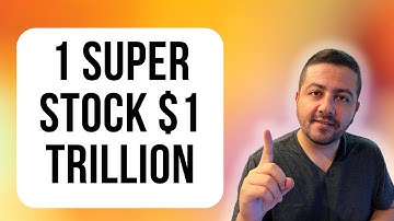 1 Super Stock That Could Join Apple, Microsoft, Nvidia, Amazon, and Google in the $1 Trillion Club