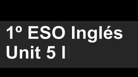 Unit 5 listening   vídeo