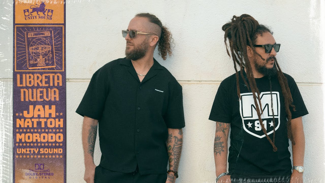 Jah Nattoh x Morodo x Unity Sound | LIBRETA NUEVA | Vídeo Oficial