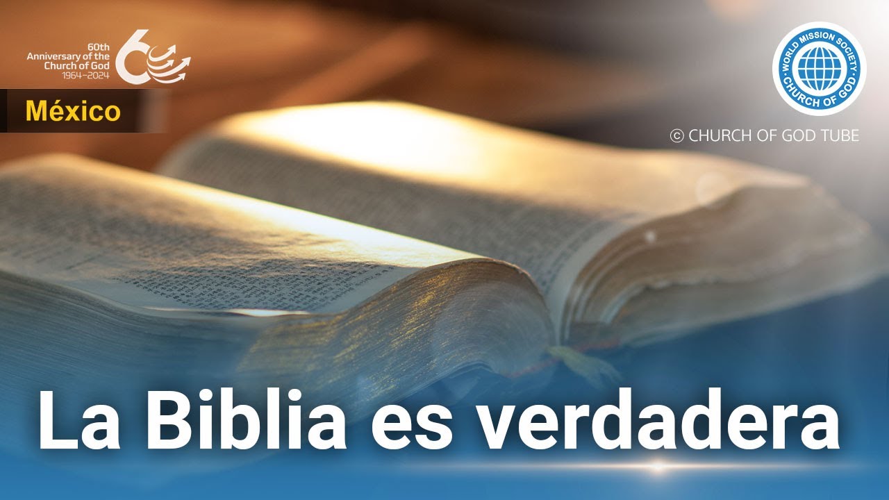 La Biblia es verdadera | Iglesia de Dios Sociedad Misionera Mundial