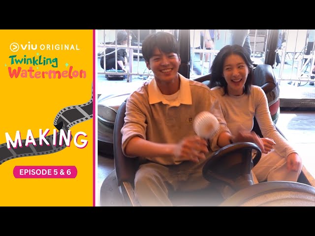 Episode 5 u0026 6 Making | Twinkling Watermelon | Ryeoun, Seol In Ah, Choi Hyun Wook, Shin Eun Soo (ENG) class=