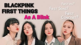 Blackpink first things as a BLINK (my version)