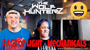 RAGE OF LIGHT - Mechanicals (OFFICIAL VIDEO) THE WOLF HUNTERZ Reactions