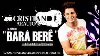 Cristiano Araujo - Bará Berê