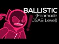 What if ballistic was a level fanmade jsab animation