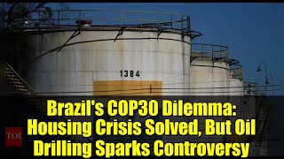 Brazils Cop30 Dilemma Housing Crisis Solved, But Oil Drilling Sparks Controversy