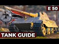 E50 tank guide best tier 9 medium in world of tanks