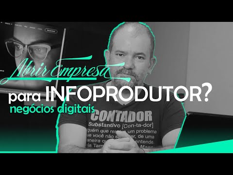 ABERTURA DE EMPRESA PARA INFOPRODUTOR  l NEGÓCIOS DIGITAIS