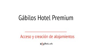 Acceso a Gabilos Hotel Premium y creación de alojamiento screenshot 5