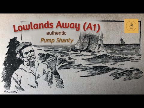 Lowlands Away (A1) - Pump Shanty